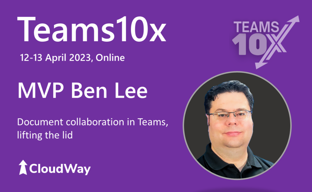 Image of Teams10x and MVP Ben Lee in Cloudway